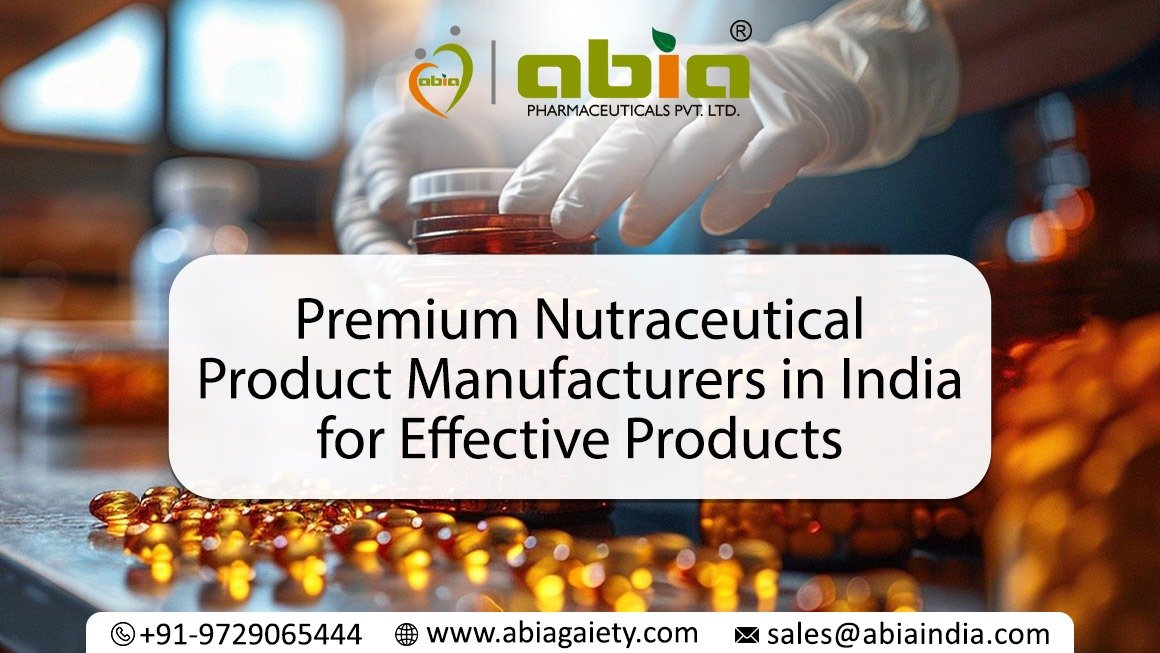 Nutraceutical Product Manufacturers in India
